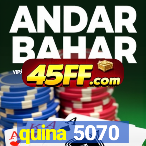 quina 5070